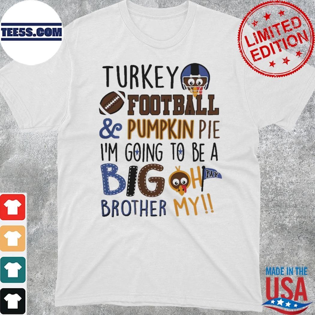 Turkey Football Brother Thanksgiving shirt