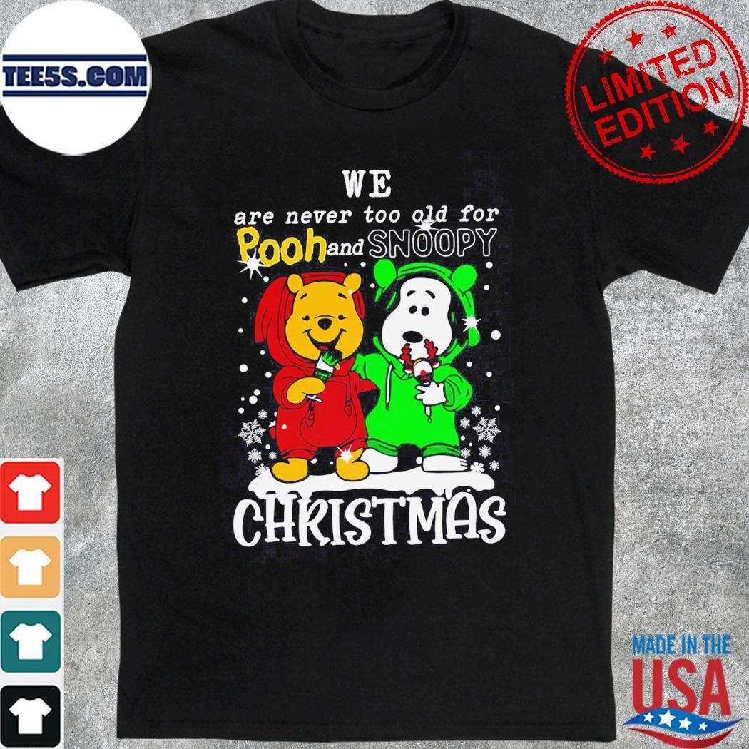 We are never too old for Pooh and Snoopy merry christmas shirt